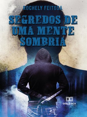 cover image of Segredos de uma Mente Sombria